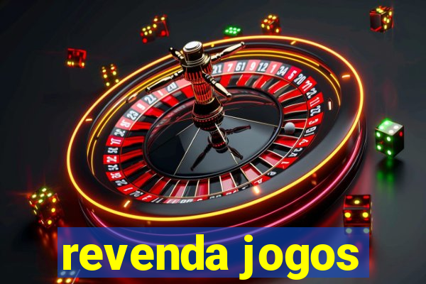 revenda jogos